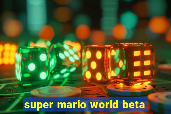 super mario world beta